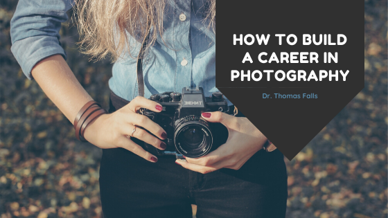 How to Build a Career in Photography