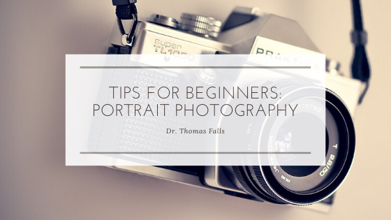 Tips For Beginners Portrait Photography Dr Thomas Falls